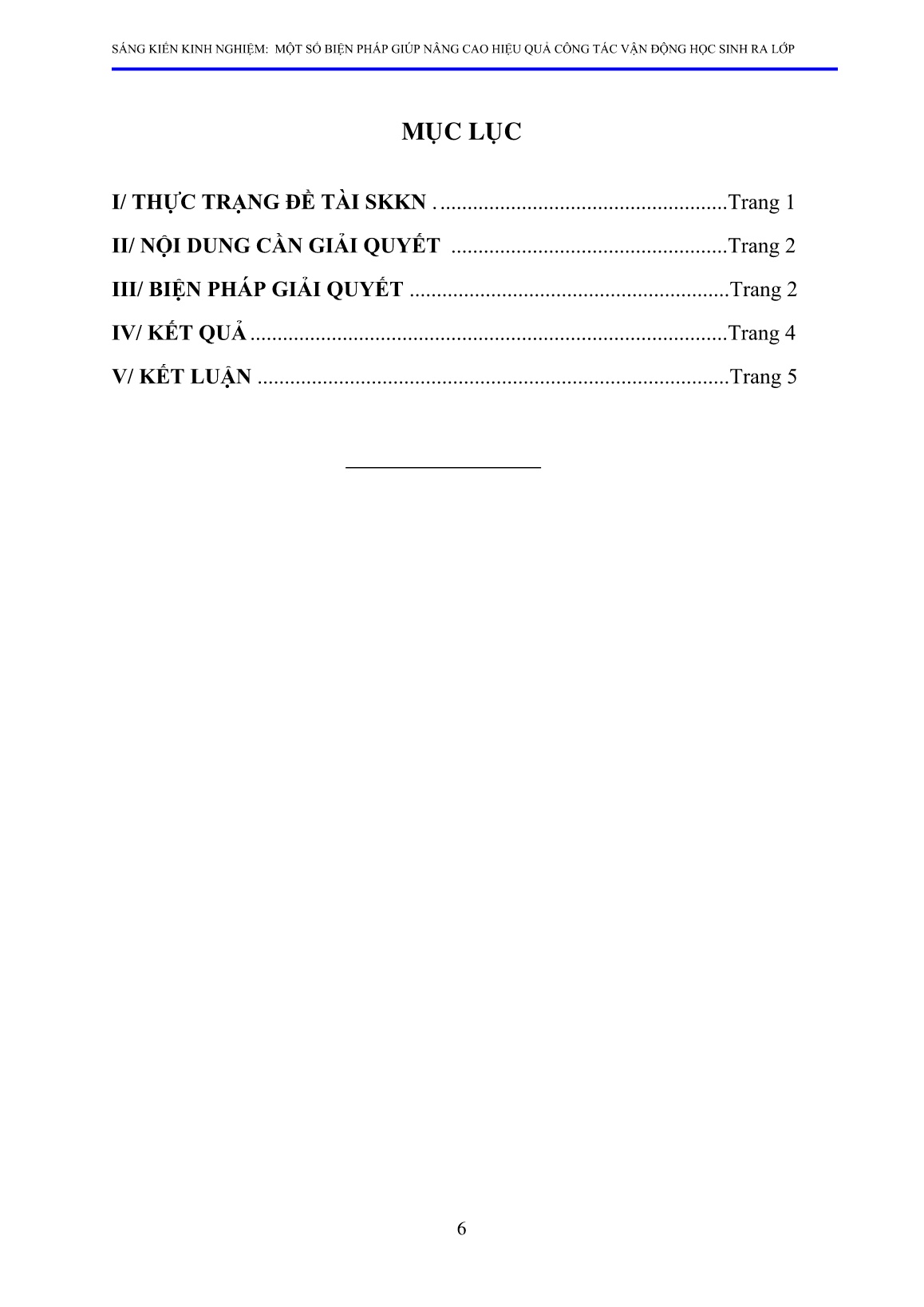 Sáng kiến kinh nghiệm Một số biệp pháp giúp nâng cao hiệu quả công tác vận động học sinh ra lớp trang 6 Sáng kiến kinh nghiệm Một số biệp pháp giúp nâng cao hiệu quả công tác vận động học sinh ra lớp trang 6