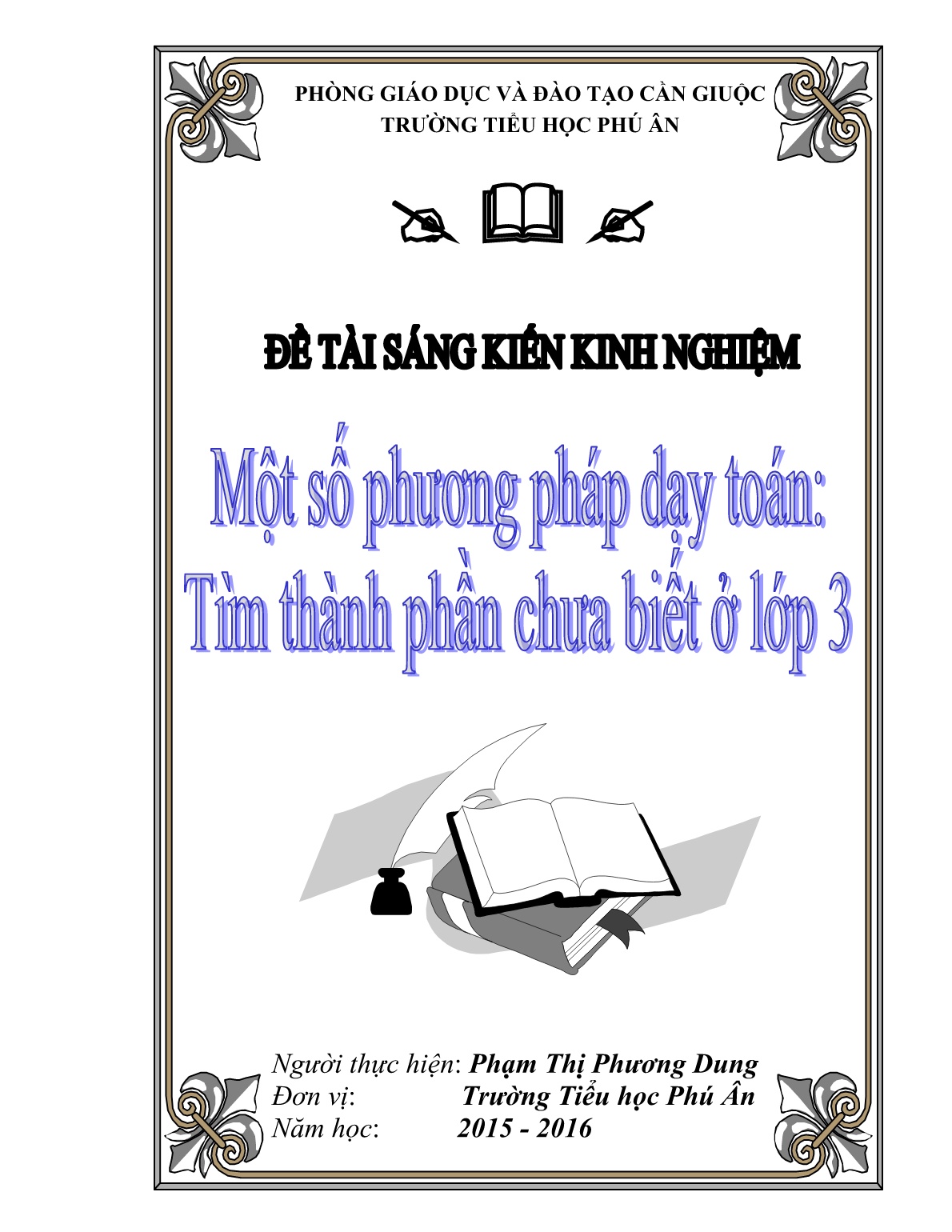 Sáng kiến kinh nghiệm Một số phương pháp dạy toán dạng Tìm thành phần chưa biết ở Lớp 3 trang 1 Sáng kiến kinh nghiệm Một số phương pháp dạy toán dạng Tìm thành phần chưa biết ở Lớp 3 trang 1
