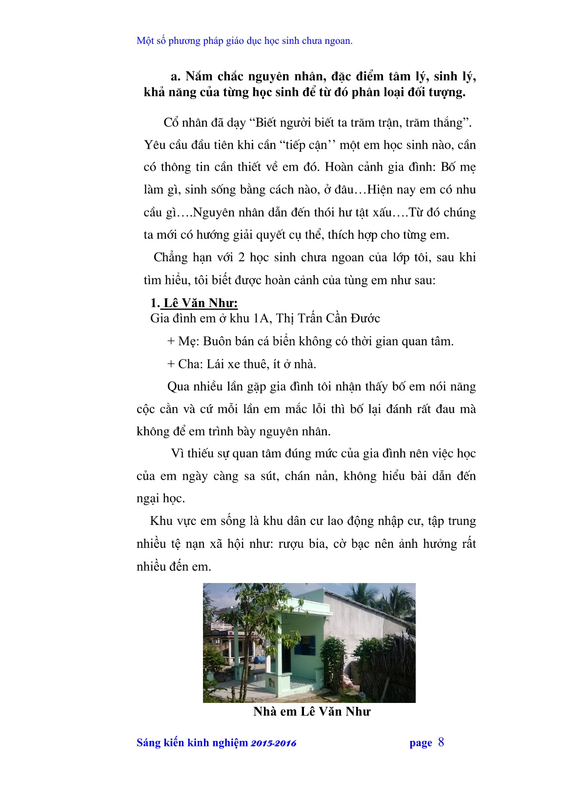 Sáng kiến kinh nghiệm Một số phương pháp giáo dục học sinh chưa ngoan trang 8 Sáng kiến kinh nghiệm Một số phương pháp giáo dục học sinh chưa ngoan trang 8