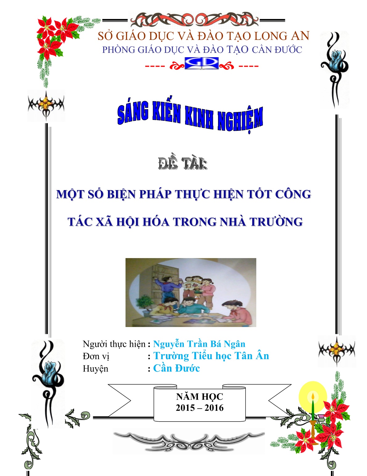 Sáng kiến kinh nghiệm Một số biện pháp thực hiện tốt công tác xã hội hóa trong nhà trường trang 1 Sáng kiến kinh nghiệm Một số biện pháp thực hiện tốt công tác xã hội hóa trong nhà trường trang 1