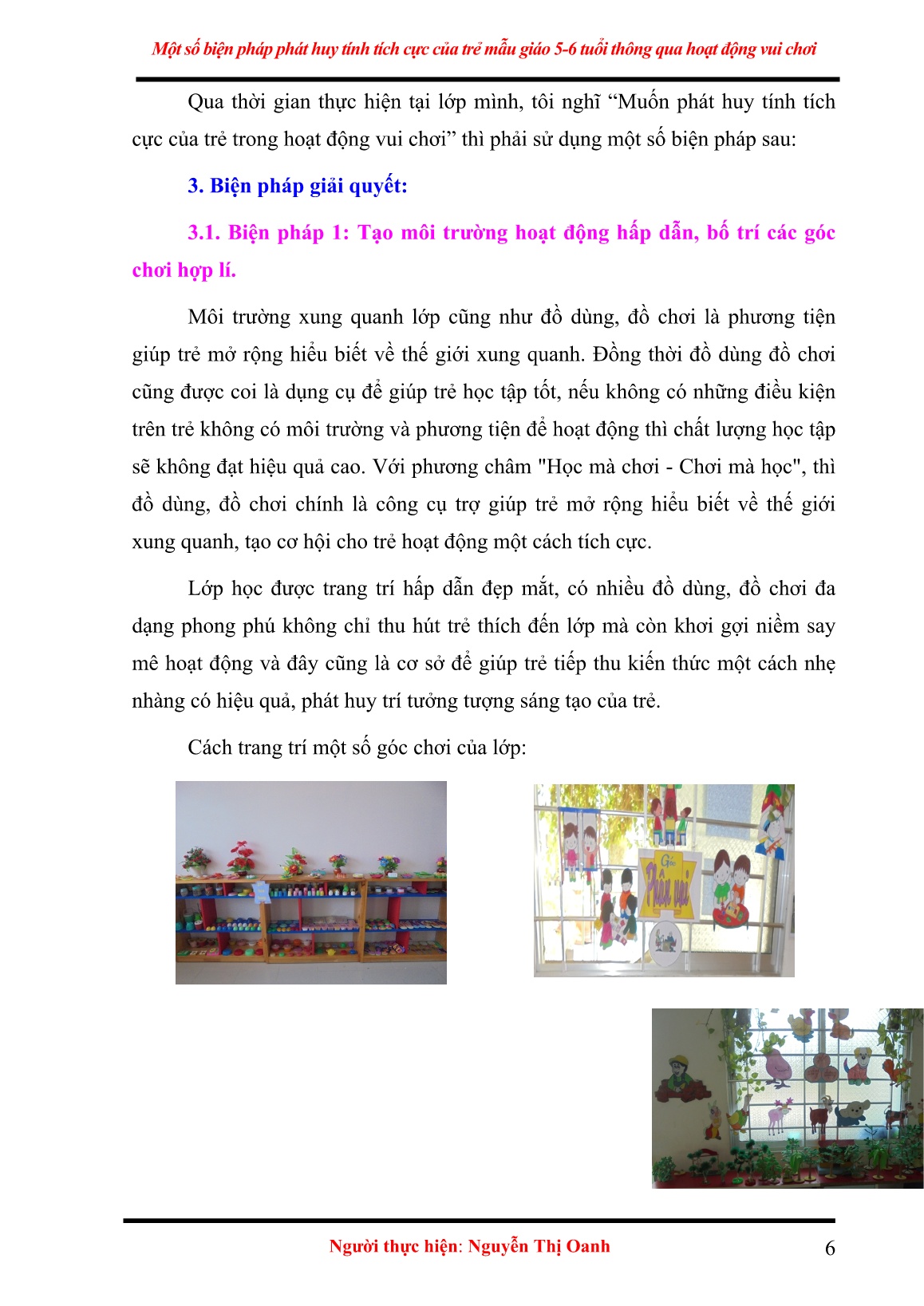Sáng kiến kinh nghiệm Một số biện pháp phát huy tính tích cực của trẻ mẫu giáo 5-6 tuổi thông qua hoạt động vui chơi trang 6 Sáng kiến kinh nghiệm Một số biện pháp phát huy tính tích cực của trẻ mẫu giáo 5-6 tuổi thông qua hoạt động vui chơi trang 6