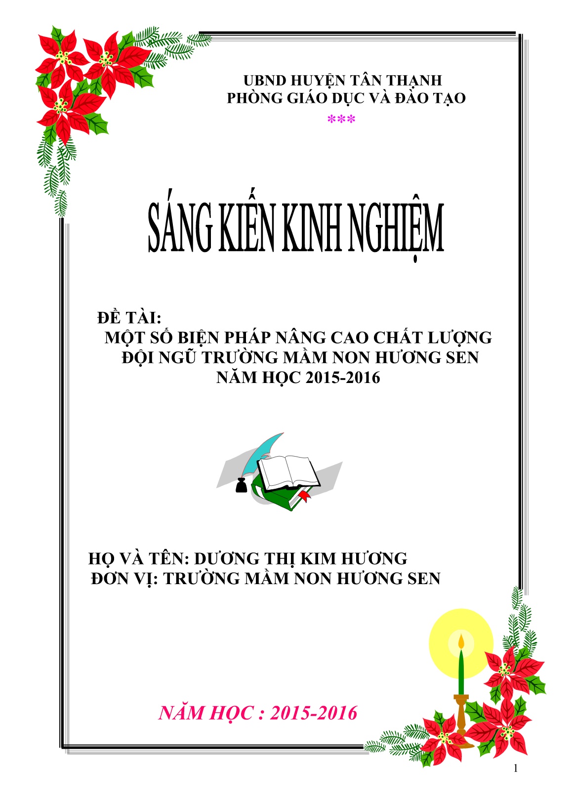 SKKN Một số biện pháp nâng cao chất lượng đội ngũ trường mầm non Hương Sen năm học 2015-2016 trang 1 SKKN Một số biện pháp nâng cao chất lượng đội ngũ trường mầm non Hương Sen năm học 2015-2016 trang 1
