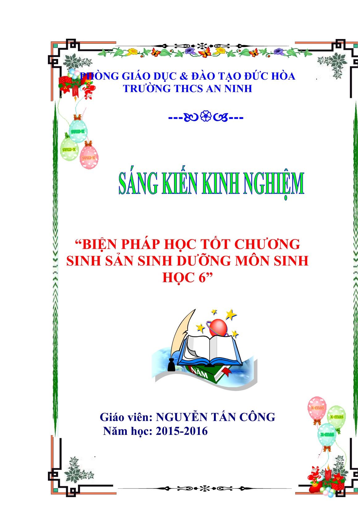 Sáng kiến kinh nghiệm Biện pháp học tốt chương sinh sản sinh dưỡng môn Sinh học 6 trang 1 Sáng kiến kinh nghiệm Biện pháp học tốt chương sinh sản sinh dưỡng môn Sinh học 6 trang 1