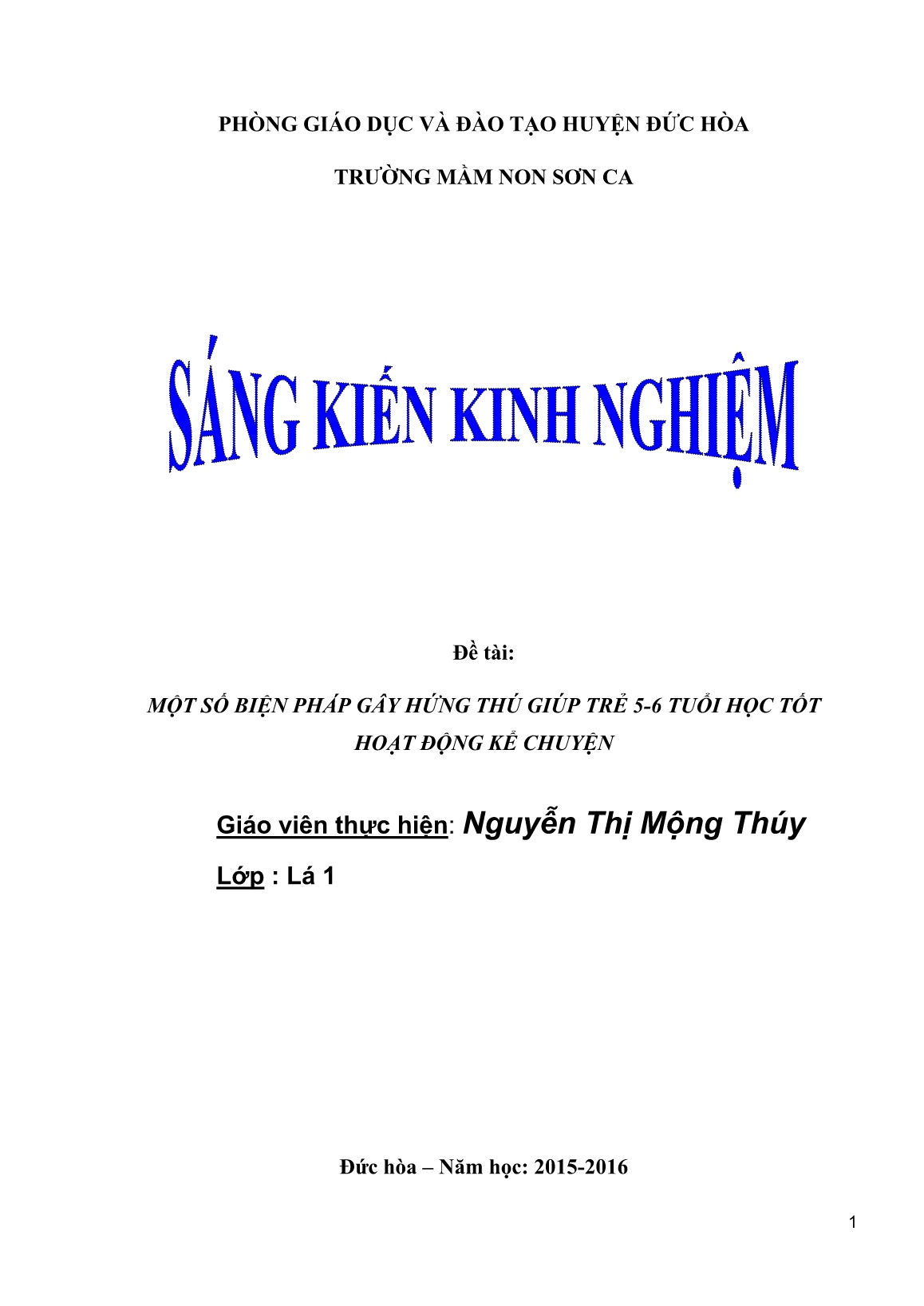 Sáng kiến kinh nghiệm Một số biện pháp gây hứng thú giúp trẻ 5-6 tuổi học tốt hoạt động kể chuyện trang 1 Sáng kiến kinh nghiệm Một số biện pháp gây hứng thú giúp trẻ 5-6 tuổi học tốt hoạt động kể chuyện trang 1