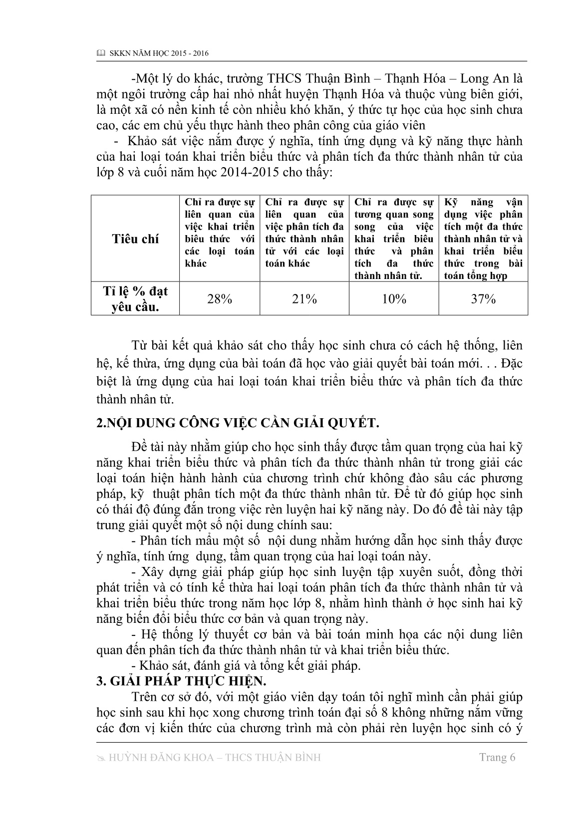SKKN Hướng dẫn học sinh Khối 8 tìm hiểu ý nghĩa, khai thác và vận dụng bài toán Phân tích thành nhân tử và khai triển biểu thức trang 6 SKKN Hướng dẫn học sinh Khối 8 tìm hiểu ý nghĩa, khai thác và vận dụng bài toán Phân tích thành nhân tử và khai triển biểu thức trang 6