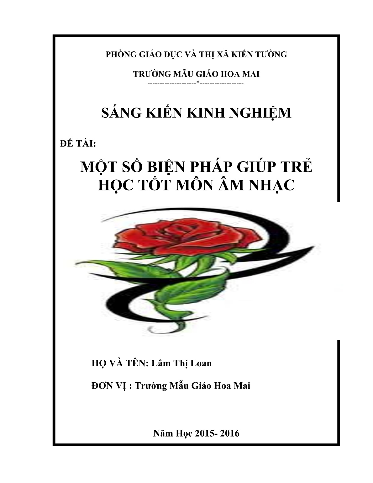 Sáng kiến kinh nghiệm Một số biện pháp giúp trẻ học tốt môn Âm nhạc tại Trường Mẫu Giáo Hoa Mai trang 1 Sáng kiến kinh nghiệm Một số biện pháp giúp trẻ học tốt môn Âm nhạc tại Trường Mẫu Giáo Hoa Mai trang 1