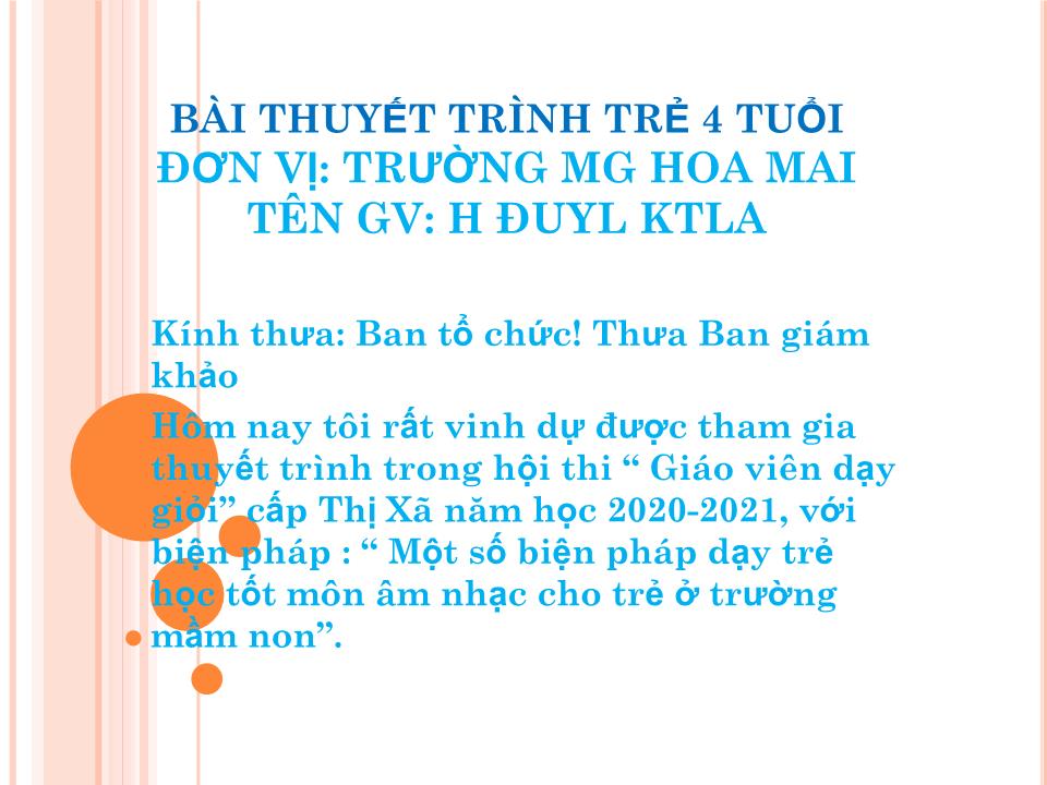 Thuyết trình Sáng kiến kinh nghiệm Một số biện pháp cho trẻ học tốt môn âm nhạc ở Mầm non trang 1