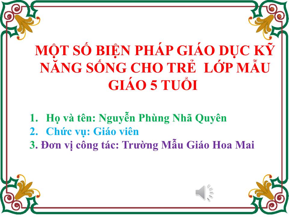 Sáng kiến kinh nghiệm Một số biện pháp giáo dục kỹ năng sống cho trẻ lớp mẫu giáo 5 tuổi trang 1