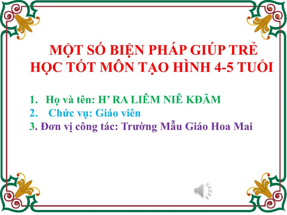 Sáng kiến kinh nghiệm Một số biện pháp giúp trẻ học tốt môn tạo hình 4-5 tuổi trang 1