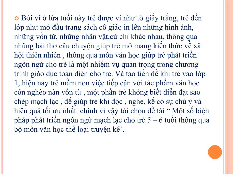 Thuyết trình Sáng kiến kinh nghiệm Một số biện pháp phát triển ngôn ngữ mạch lạc cho trẻ 5-6 tuổi thông qua môn văn học thể loại truyện kể trang 4