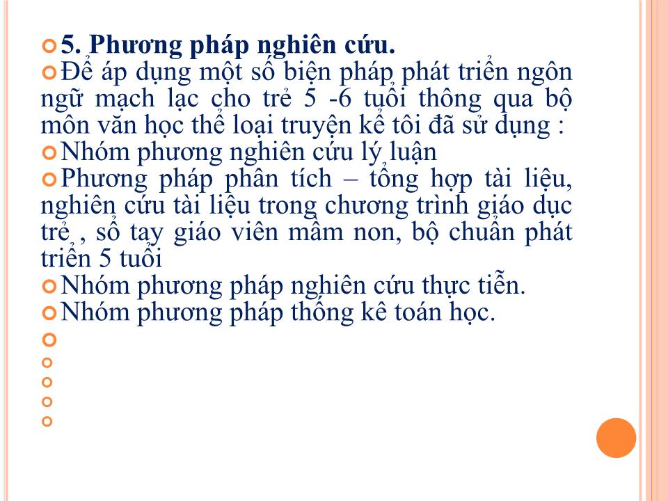 Thuyết trình Sáng kiến kinh nghiệm Một số biện pháp phát triển ngôn ngữ mạch lạc cho trẻ 5-6 tuổi thông qua môn văn học thể loại truyện kể trang 7