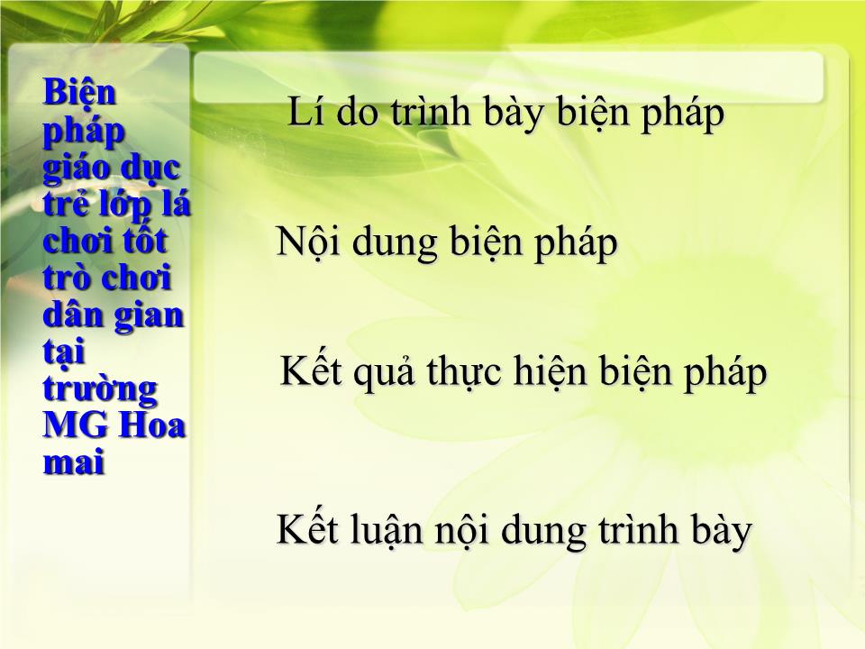 Thuyết trình Sáng kiến kinh nghiệm Biện pháp giáo dục trẻ lớp Lá chơi tốt trò chơi dân gian tại trường mẫu giáo Hoa Mai trang 2