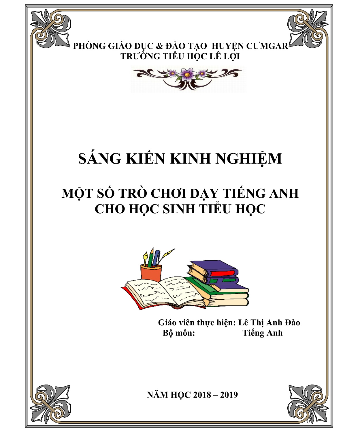 Sáng kiến kinh nghiệm Một số trò chơi dạy Tiếng Anh cho học sinh bậc tiểu học trang 1