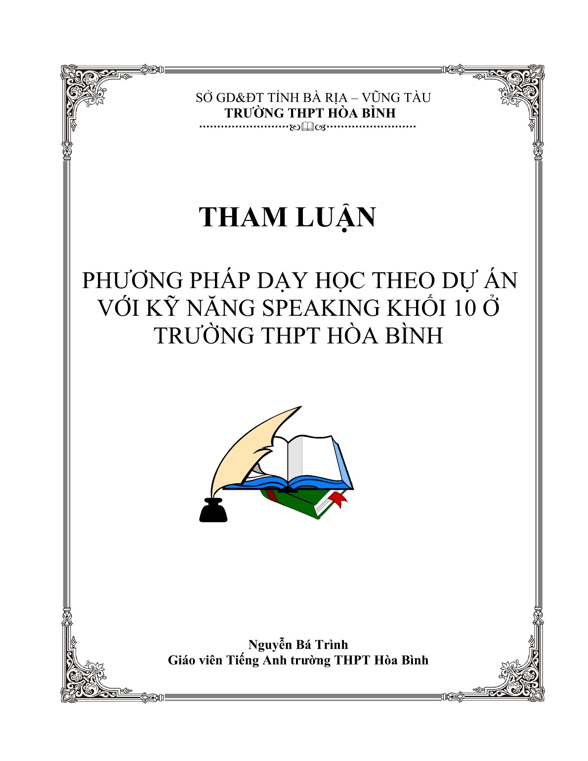 Tham luận Phương pháp dạy học theo dự án với kỹ năng Speaking Khối 10 ở trường THPT Hòa Bình trang 1