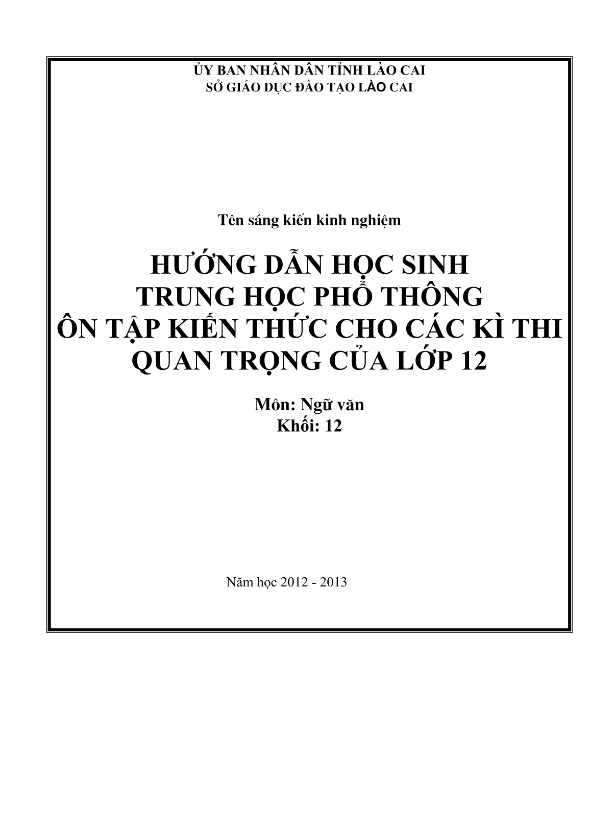 Sáng kiến kinh nghiệm Hướng dẫn học sinh trung học phổ thông ôn tập kiến thức cho các kì thi quan trọng của Lớp 12 trang 2