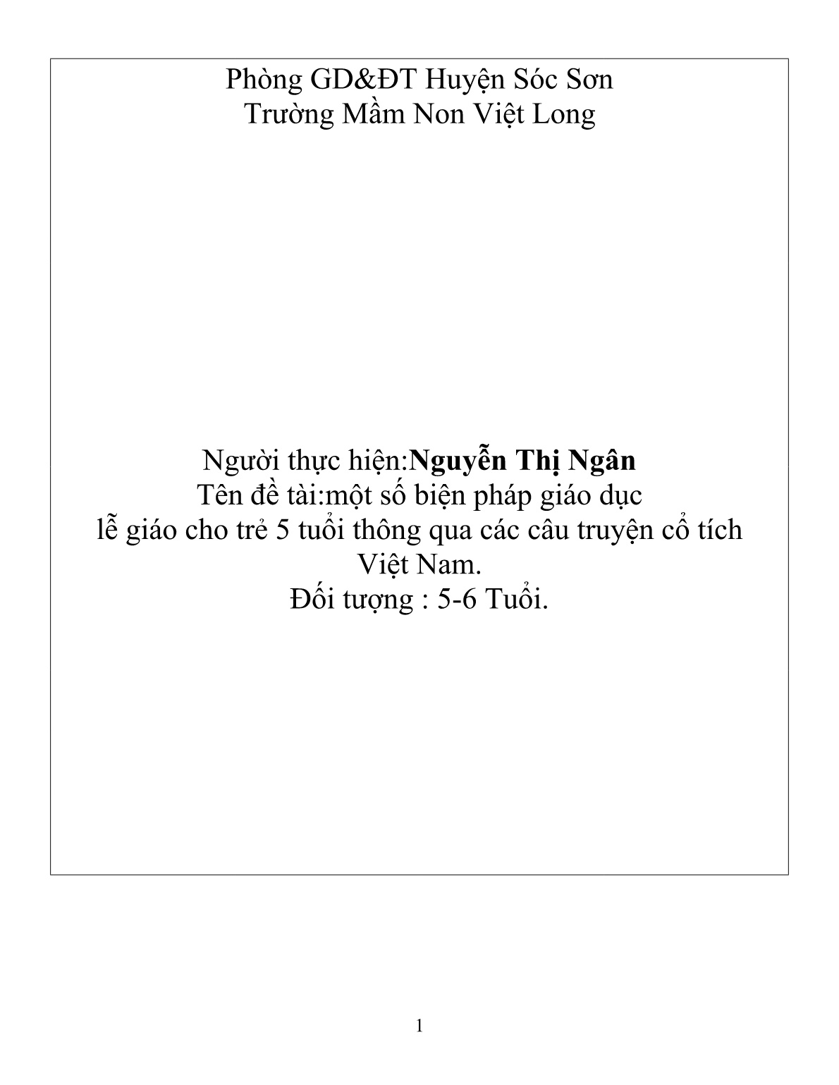 Sáng kiến kinh nghiệm Một số biện pháp giáo dục lễ giáo cho trẻ 5 tuổi thông qua các câu truyện cổ tích Việt Nam trang 1