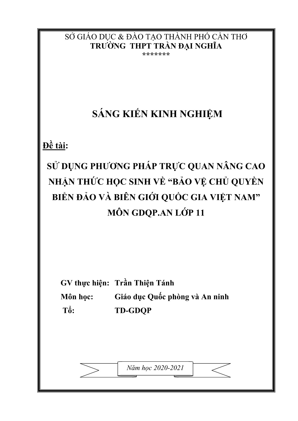 SKKN Sử dụng phương pháp trực quan nâng cao nhận thức học sinh về “Bảo vệ chủ quyền biển đảo và biên giới quốc gia Việt Nam” môn GDQPAN Lớp 11 trang 1