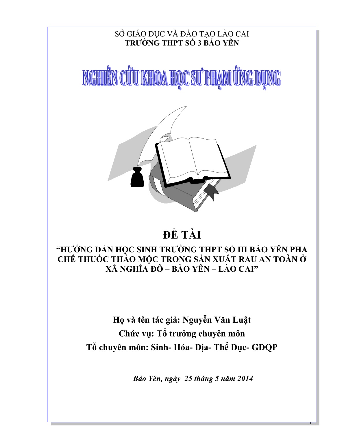 SKKN Hướng dẫn học sinh trường THPT số III Bảo Yên pha chế thuốc thảo mộc trong sản xuất rau an toàn ở xã Nghĩa Đô – Bảo Yên – Lào Cai trang 1 SKKN Hướng dẫn học sinh trường THPT số III Bảo Yên pha chế thuốc thảo mộc trong sản xuất rau an toàn ở xã Nghĩa Đô – Bảo Yên – Lào Cai trang 1