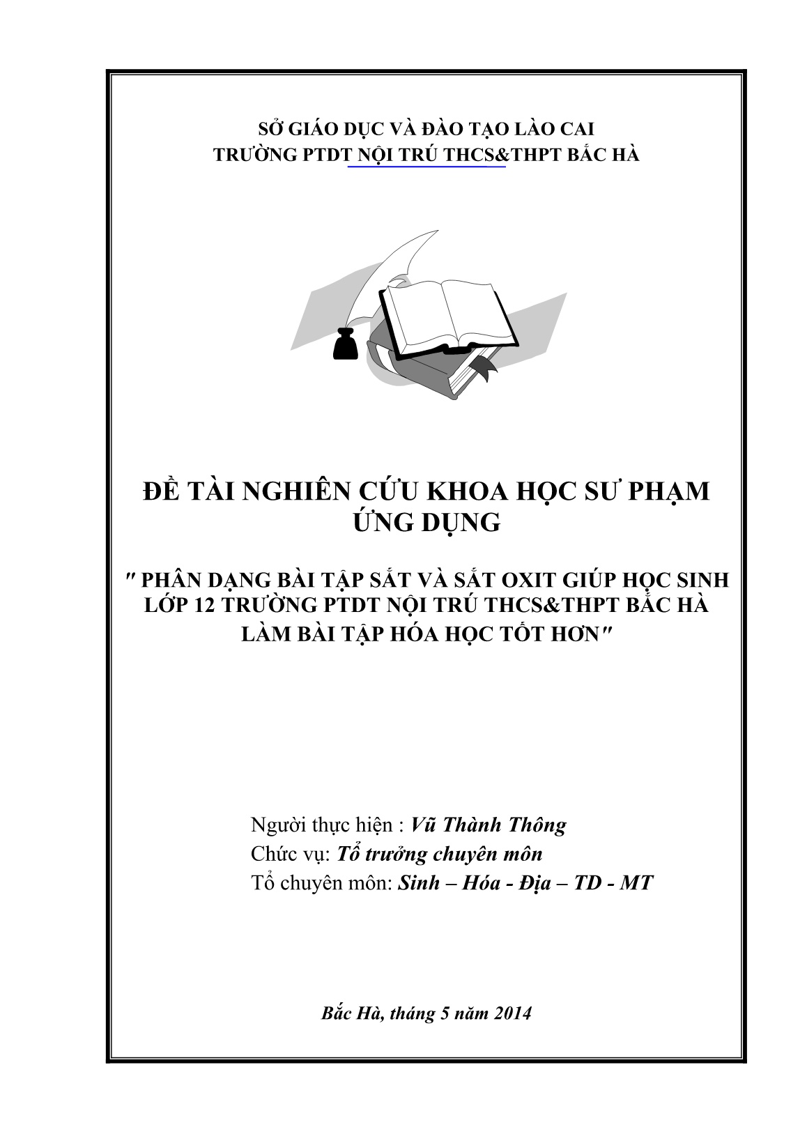 SKKN Phân dạng bài tập sắt và sắt oxit giúp học sinh Lớp 12 trường PTDT nội trú THCS&THPT Bắc Hà làm bài tập hóa học tốt hơn trang 1 SKKN Phân dạng bài tập sắt và sắt oxit giúp học sinh Lớp 12 trường PTDT nội trú THCS&THPT Bắc Hà làm bài tập hóa học tốt hơn trang 1