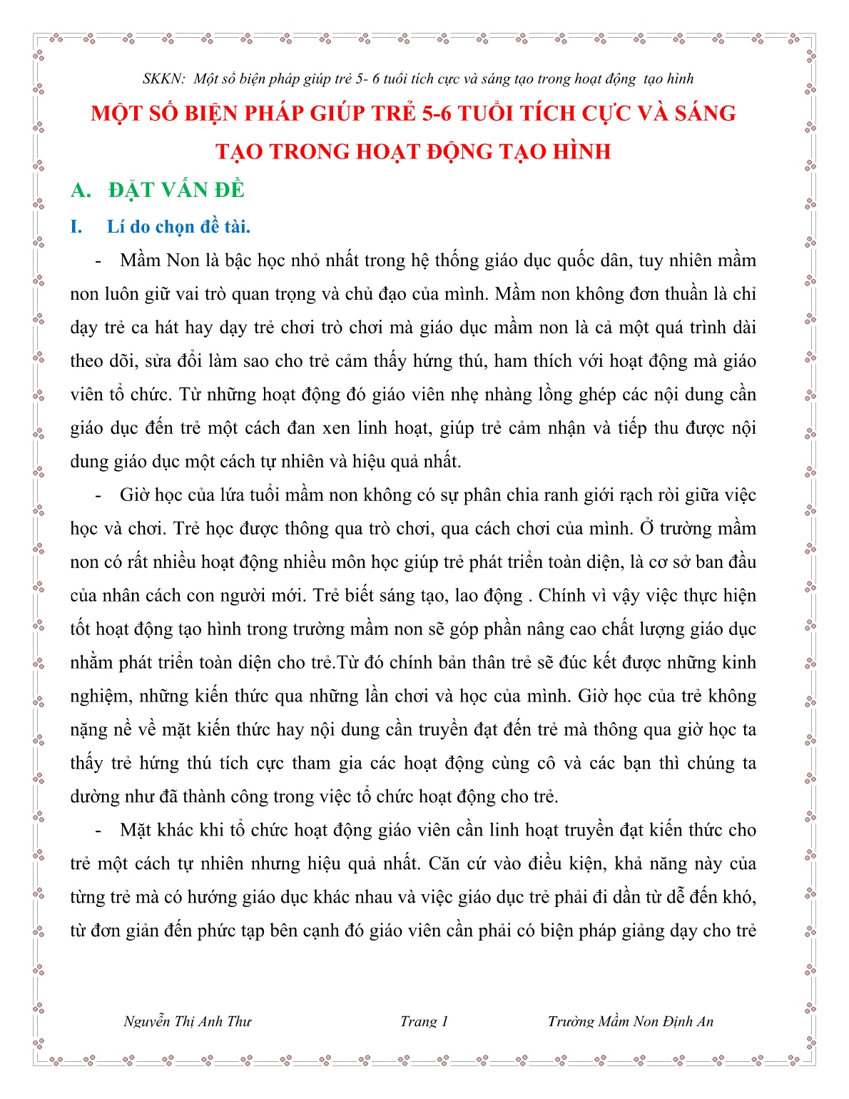 Sáng kiến kinh nghiệm Một số biện pháp giúp trẻ 5-6 tuổi tích cực và sáng tạo trong hoạt động Tạo hình trang 1 Sáng kiến kinh nghiệm Một số biện pháp giúp trẻ 5-6 tuổi tích cực và sáng tạo trong hoạt động Tạo hình trang 1