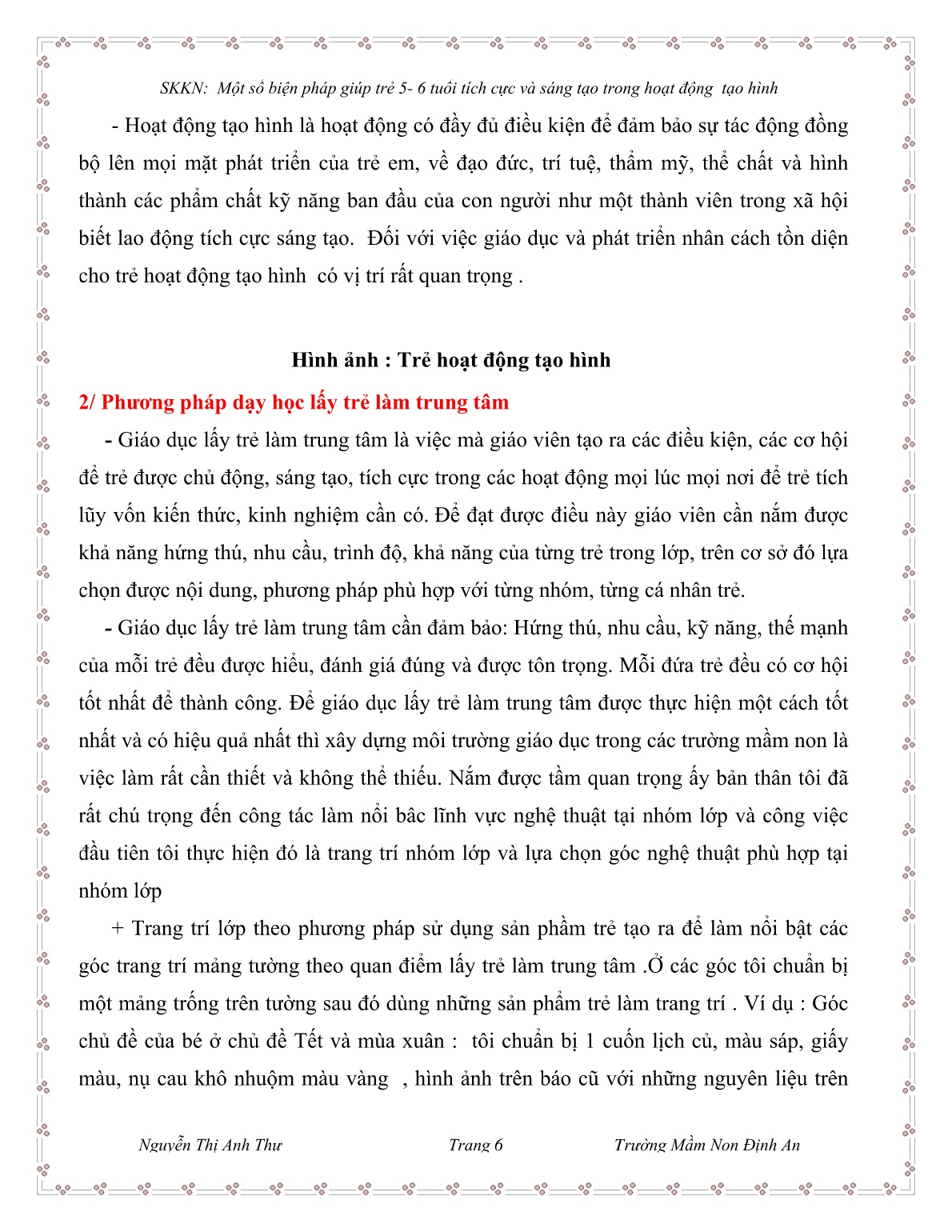 Sáng kiến kinh nghiệm Một số biện pháp giúp trẻ 5-6 tuổi tích cực và sáng tạo trong hoạt động Tạo hình trang 6 Sáng kiến kinh nghiệm Một số biện pháp giúp trẻ 5-6 tuổi tích cực và sáng tạo trong hoạt động Tạo hình trang 6