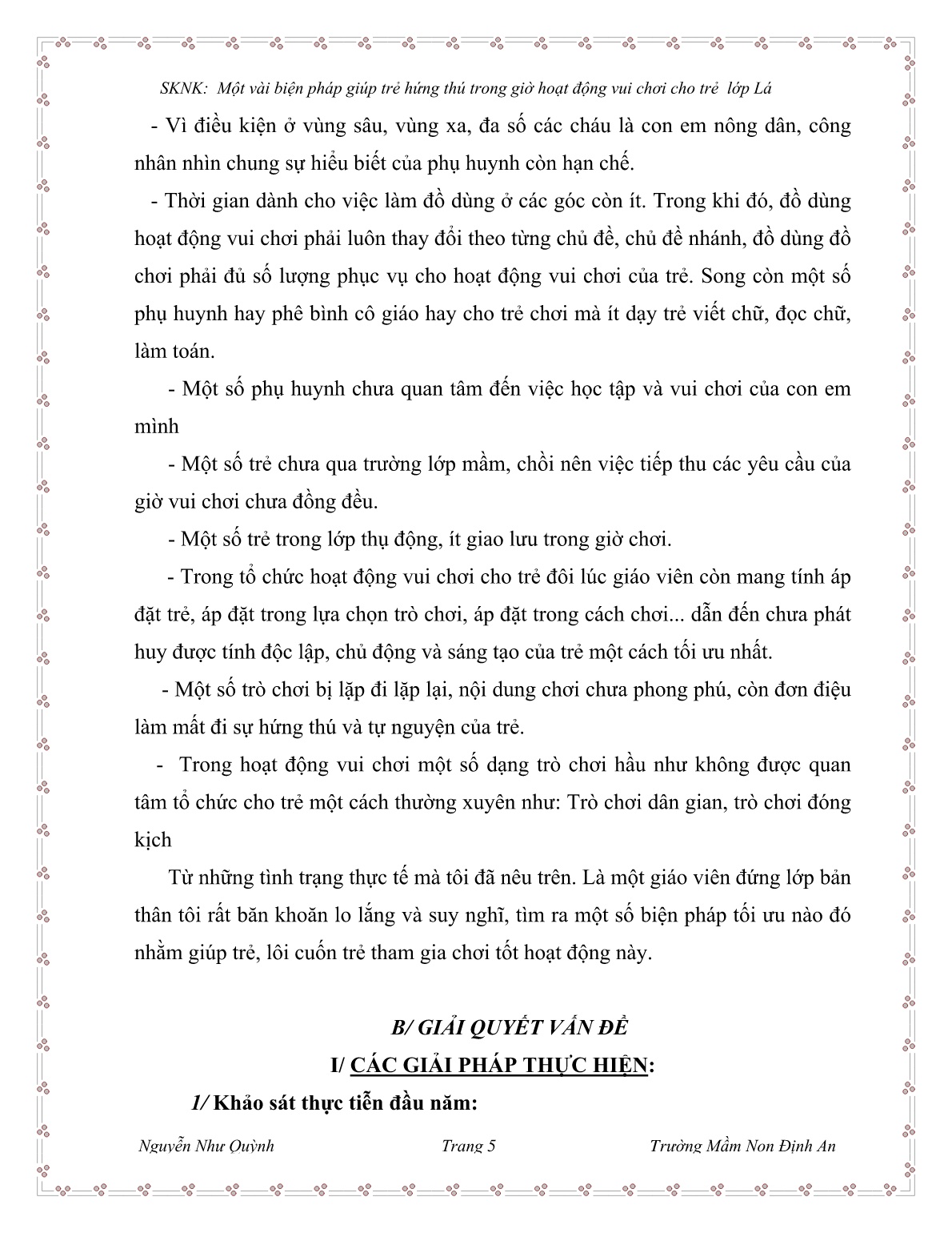 Sáng kiến kinh nghiệm Một vài biện pháp giúp trẻ hứng thú trong giờ hoạt động vui chơi cho trẻ lớp Lá trang 5 Sáng kiến kinh nghiệm Một vài biện pháp giúp trẻ hứng thú trong giờ hoạt động vui chơi cho trẻ lớp Lá trang 5