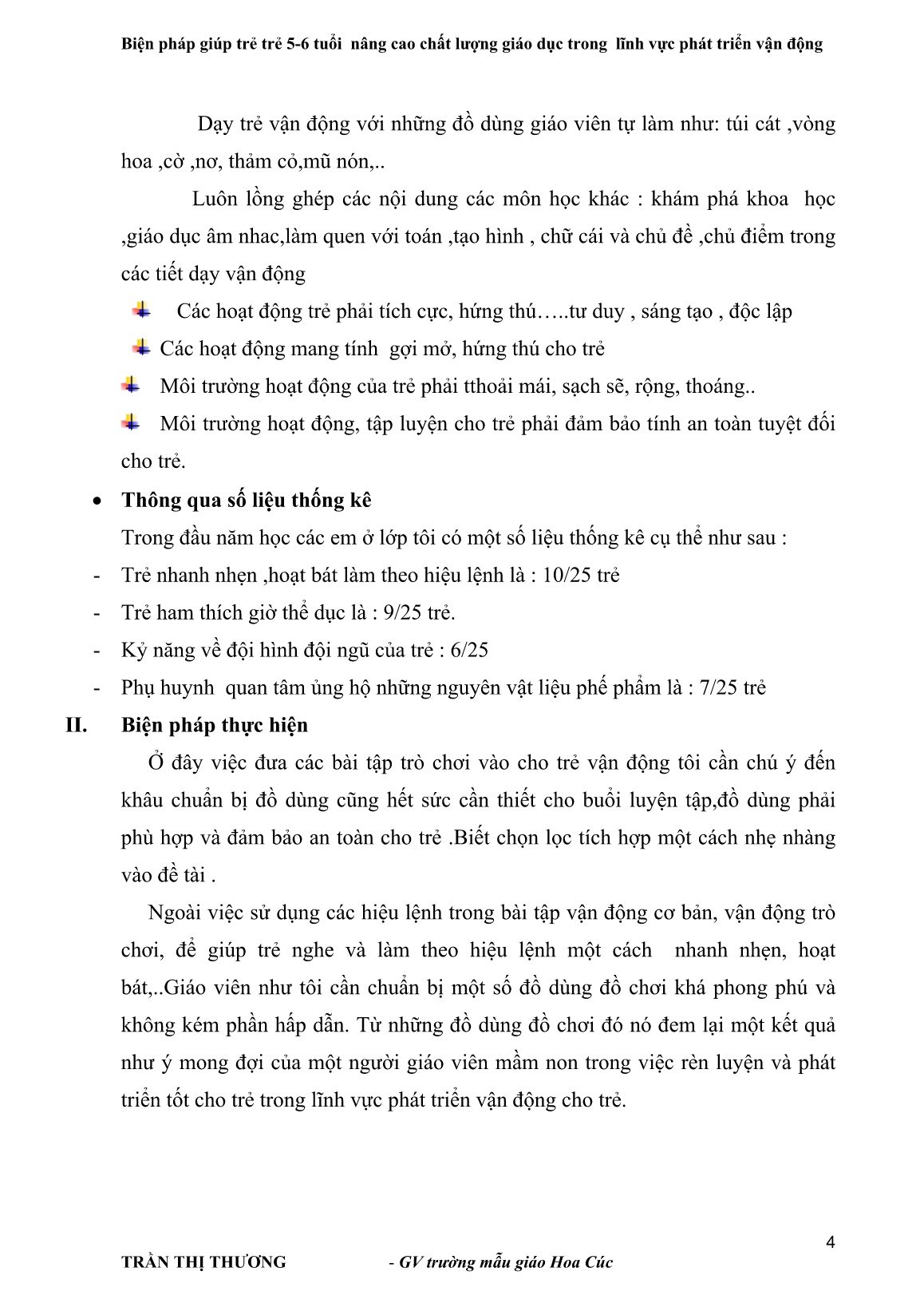 Sáng kiến kinh nghiệm Biện pháp giúp trẻ trẻ 5-6 tuổi nâng cao chất lượng giáo dục trong lĩnh vực phát triển vận động trang 4 Sáng kiến kinh nghiệm Biện pháp giúp trẻ trẻ 5-6 tuổi nâng cao chất lượng giáo dục trong lĩnh vực phát triển vận động trang 4