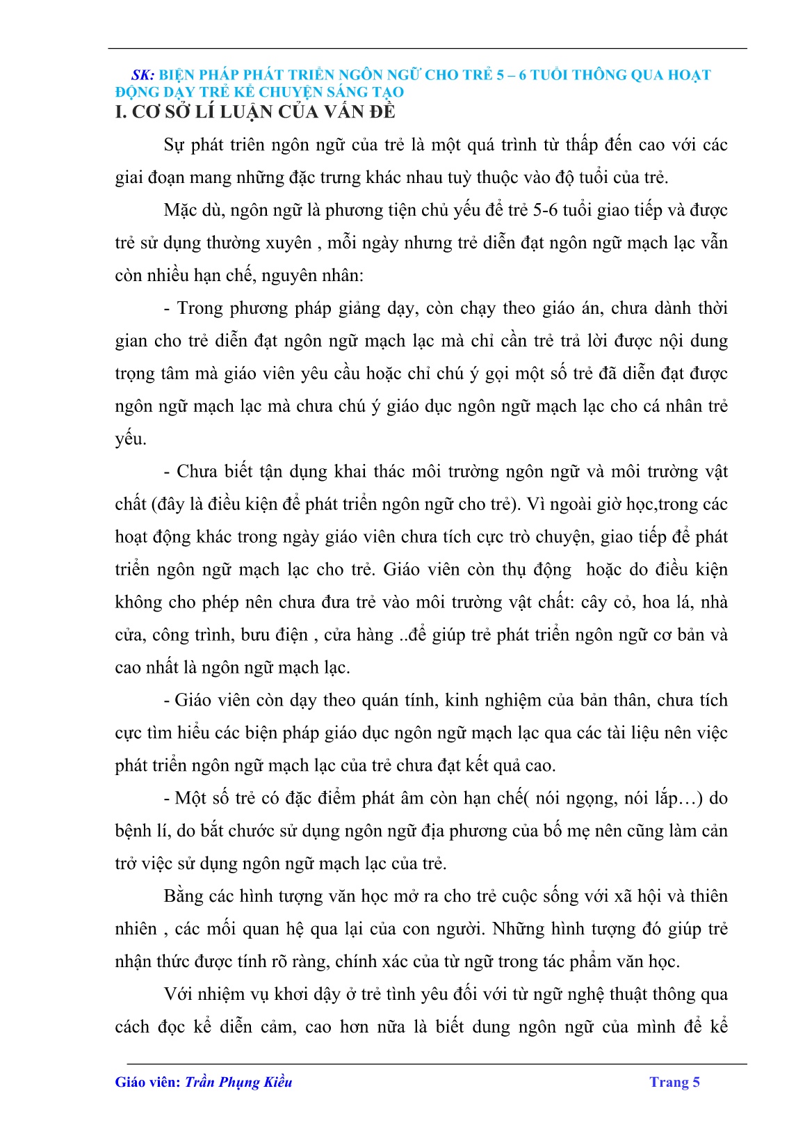 Sáng kiến kinh nghiệm Biện pháp phát triển ngôn ngữ cho trẻ 5-6 tuổi thông qua hoạt động dạy trẻ kể chuyện sáng tạo trang 5 Sáng kiến kinh nghiệm Biện pháp phát triển ngôn ngữ cho trẻ 5-6 tuổi thông qua hoạt động dạy trẻ kể chuyện sáng tạo trang 5