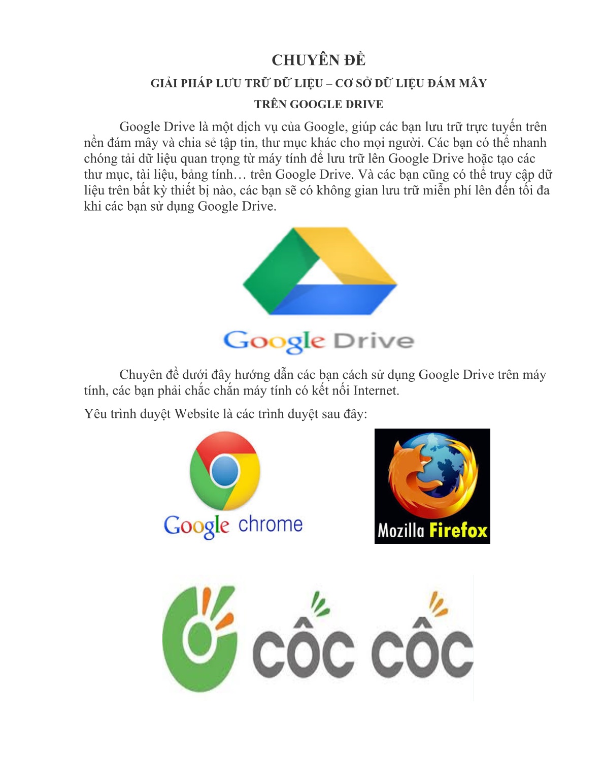 Đề tài Giải pháp lưu trữ dữ liệu - Cơ sở dữ liệu đám mây trên Google Drive trang 1 Đề tài Giải pháp lưu trữ dữ liệu - Cơ sở dữ liệu đám mây trên Google Drive trang 1