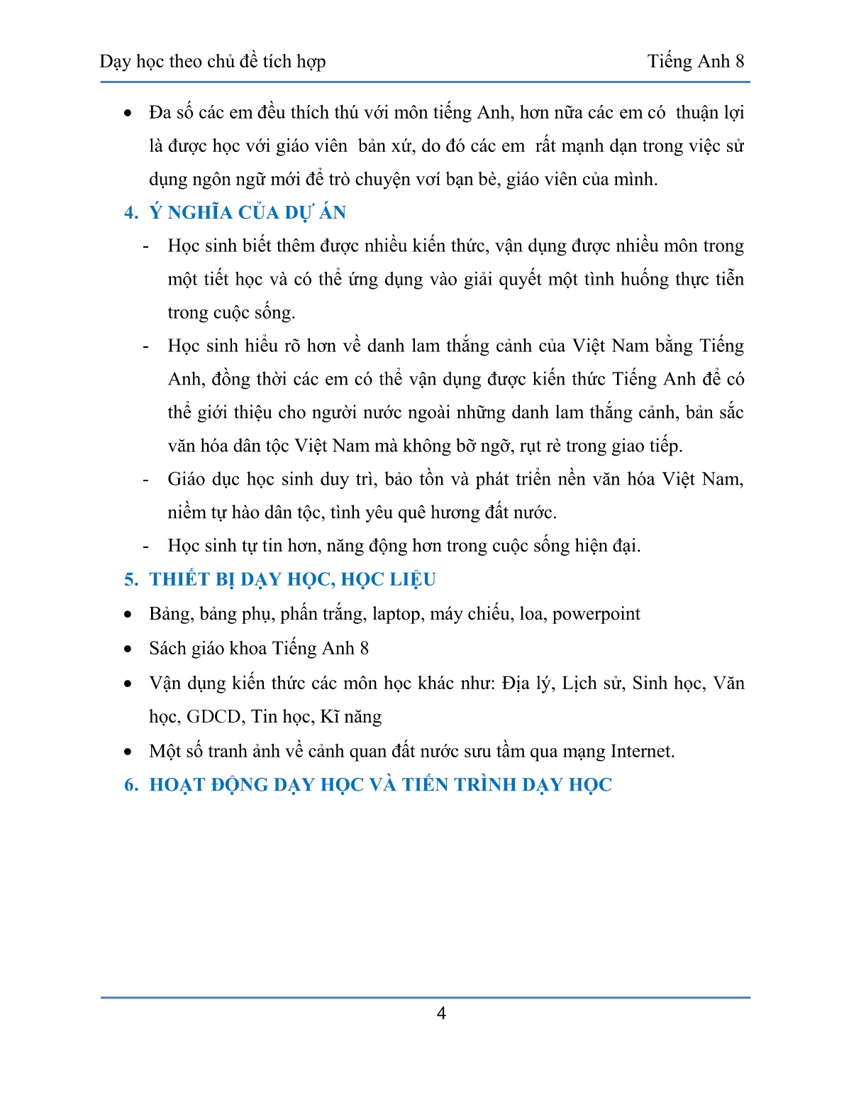 Đề tài Tích hợp kiến thức các môn Địa lý, Lịch sử, Hóa học, Sinh học, Ngữ Văn, GDCD, Tin học, Kĩ năng vào giảng dạy môn Tiếng Anh 8 Bài 11: Travelling around Viet Nam, phần Read trang 4 Đề tài Tích hợp kiến thức các môn Địa lý, Lịch sử, Hóa học, Sinh học, Ngữ Văn, GDCD, Tin học, Kĩ năng vào giảng dạy môn Tiếng Anh 8 Bài 11: Travelling around Viet Nam, phần Read trang 4