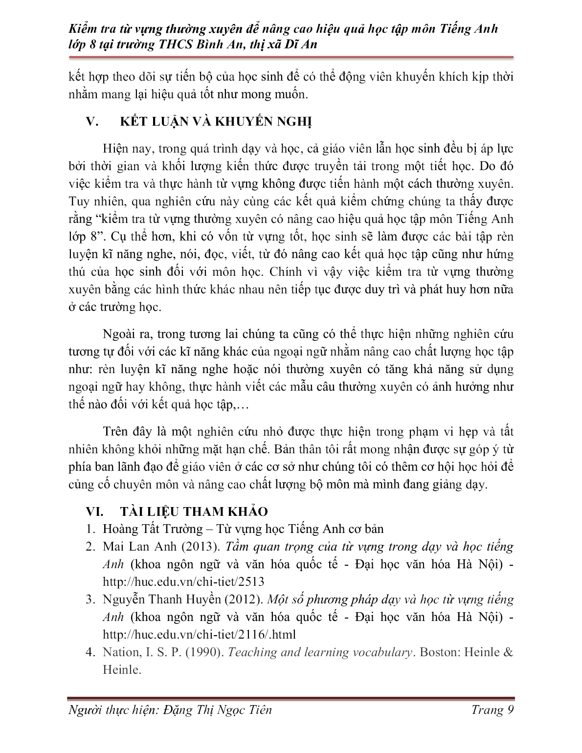 SKKN Kiểm tra từ vựng thường xuyên để nâng cao hiệu quả học tập môn Tiếng Anh Lớp 8 tại trường THCS Bình An, Thị xã Dĩ An trang 9 SKKN Kiểm tra từ vựng thường xuyên để nâng cao hiệu quả học tập môn Tiếng Anh Lớp 8 tại trường THCS Bình An, Thị xã Dĩ An trang 9