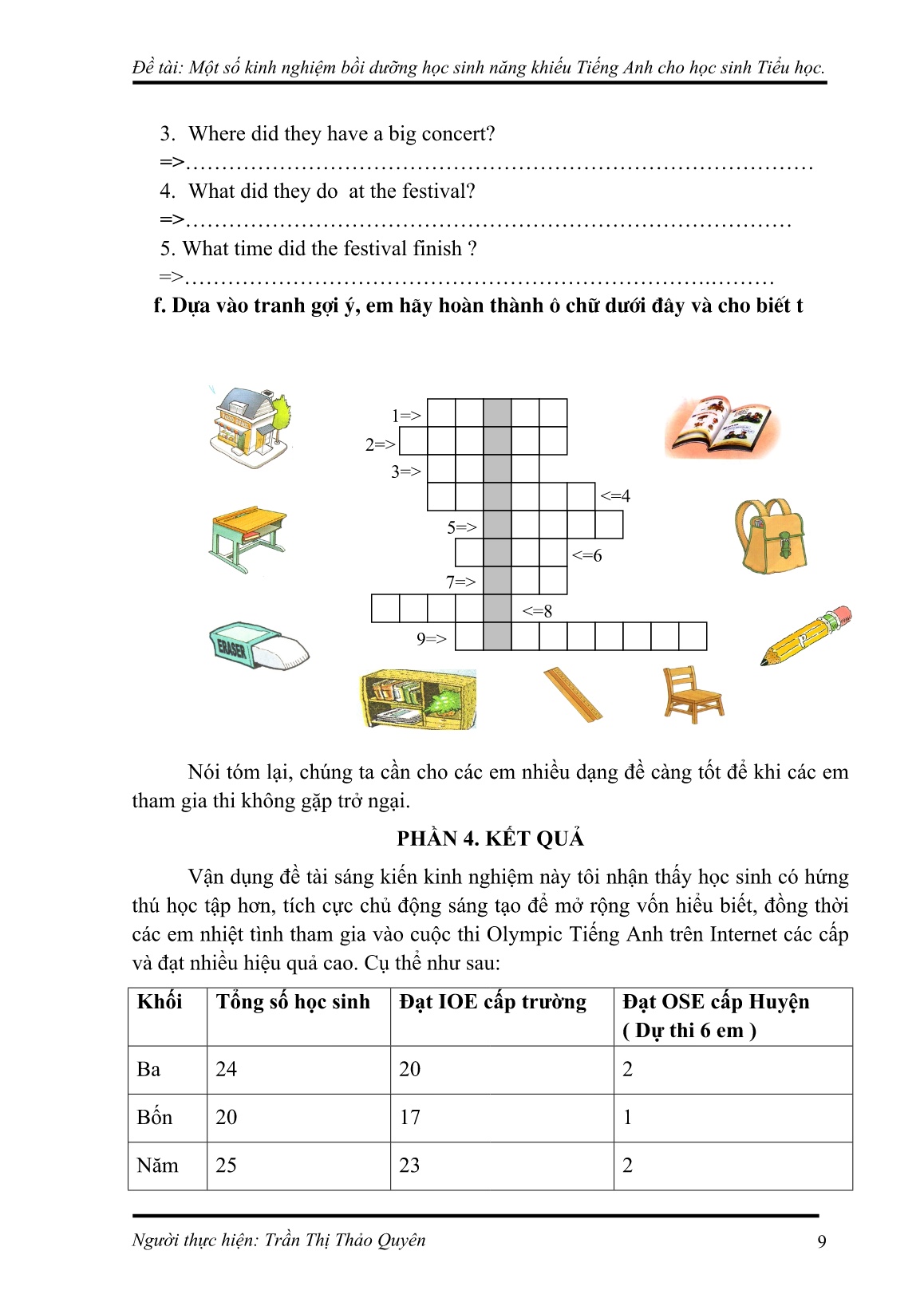 Sáng kiến kinh nghiệm Một số kinh nghiệm về bồi dưỡng học sinh năng khiếu Tiếng Anh cho học sinh Tiểu học trang 9 Sáng kiến kinh nghiệm Một số kinh nghiệm về bồi dưỡng học sinh năng khiếu Tiếng Anh cho học sinh Tiểu học trang 9