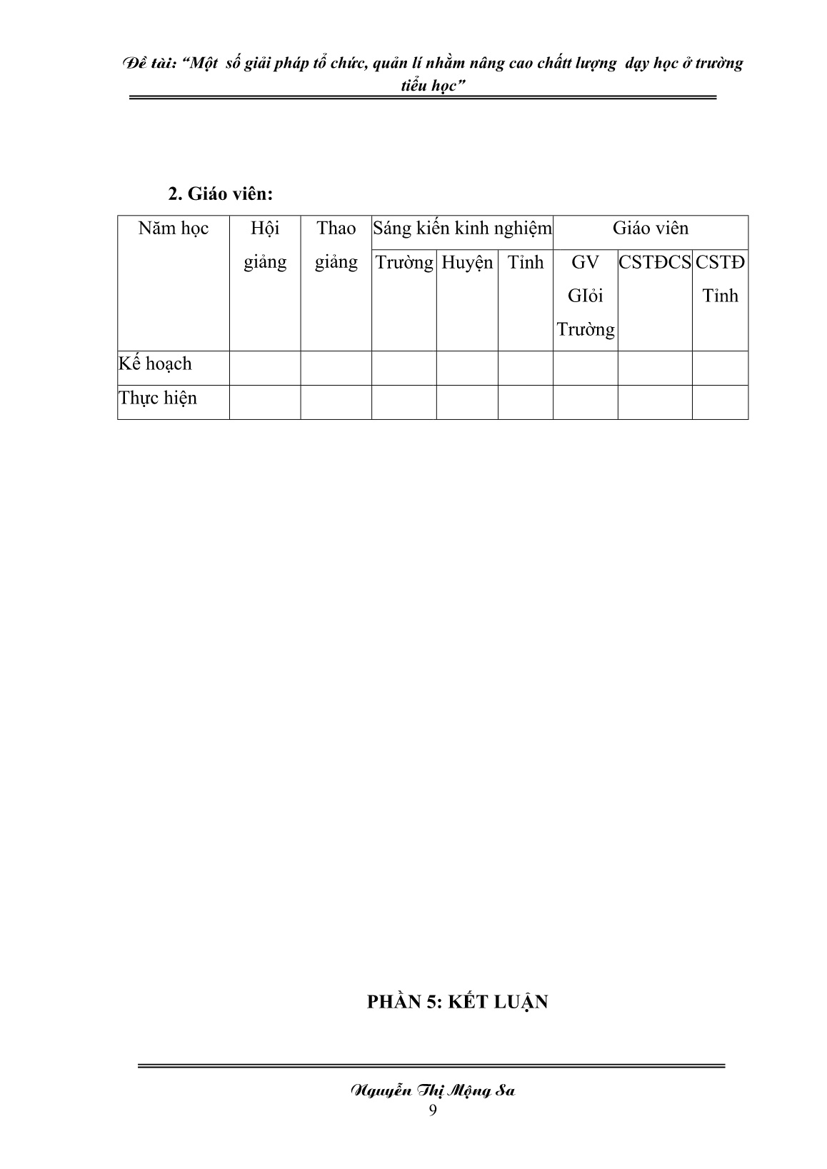 Sáng kiến kinh nghiệm Một số giải pháp tổ chức, quản lí nhằm nâng cao chất lượng dạy học ở trường tiểu học trang 9 Sáng kiến kinh nghiệm Một số giải pháp tổ chức, quản lí nhằm nâng cao chất lượng dạy học ở trường tiểu học trang 9