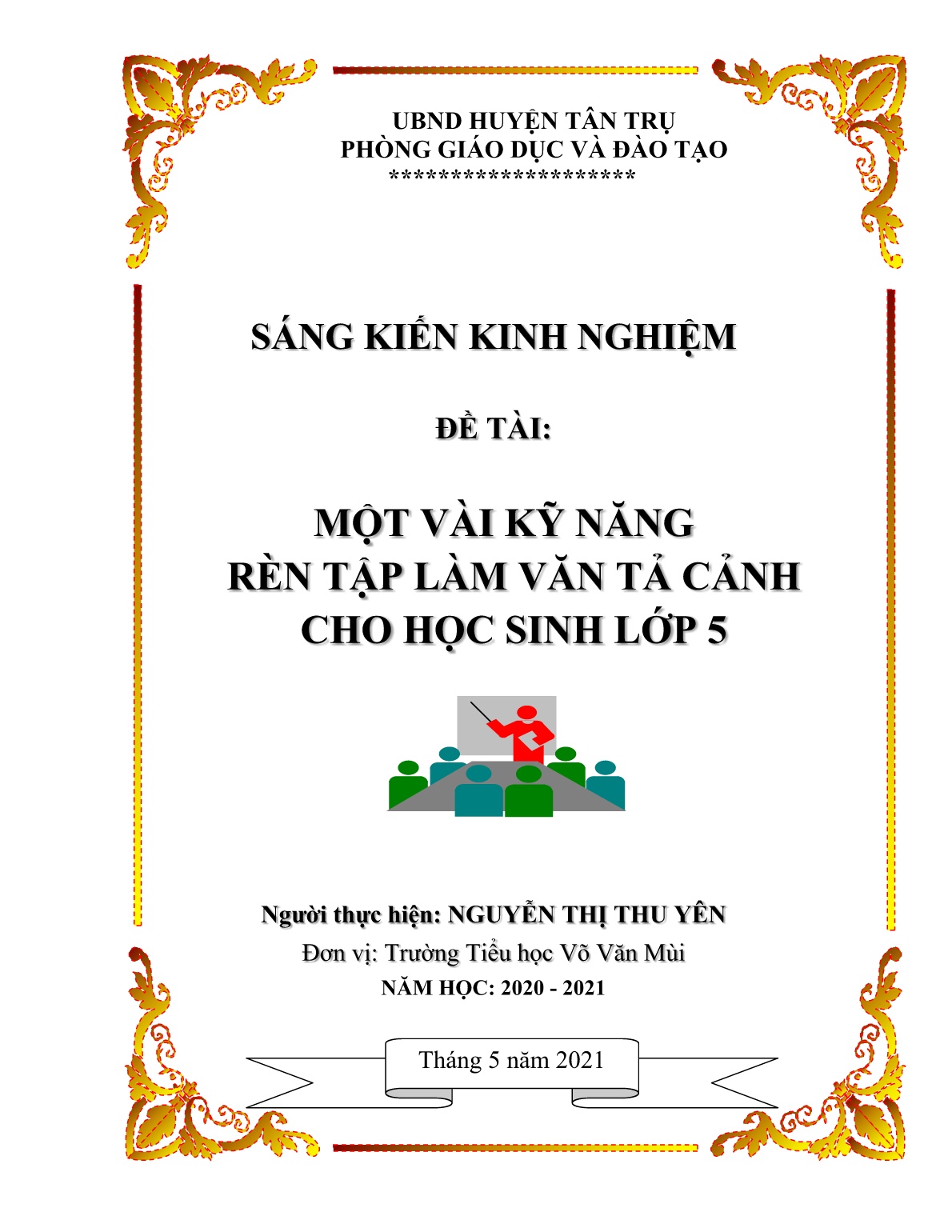 Sáng kiến kinh nghiệm Một vài kỹ năng rèn tập làm văn tả cảnh cho học sinh Lớp 5 trang 1 Sáng kiến kinh nghiệm Một vài kỹ năng rèn tập làm văn tả cảnh cho học sinh Lớp 5 trang 1