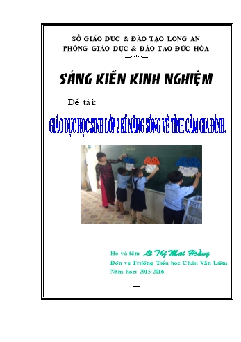 Sáng kiến kinh nghiệm Giaùo dục học sinh Lớp 2 kĩ năng sống về tình cảm gia đình