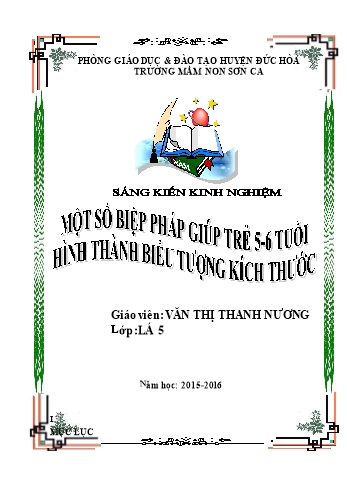 Sáng kiến kinh nghiệm Một số biện pháp giúp trẻ 5-6 tuổi hình thành biểu tượng về kích thước