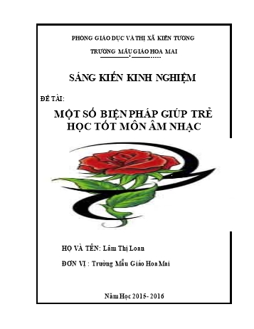 Sáng kiến kinh nghiệm Một số biện pháp giúp trẻ học tốt môn Âm nhạc tại Trường Mẫu Giáo Hoa Mai