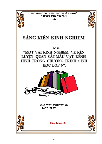 Sáng kiến kinh nghiệm Một vài kinh nghiệm về rèn luyện quan sát mẫu vật, kênh hình trong chương trình Sinh học Lớp 6