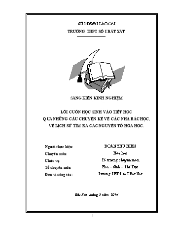 SKKN Lôi cuốn học sinh vào tiết học qua những câu chuyện kể về các nhà bác học, về lịch sử tìm ra các nguyên tố hóa học