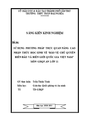 SKKN Sử dụng phương pháp trực quan nâng cao nhận thức học sinh về “Bảo vệ chủ quyền biển đảo và biên giới quốc gia Việt Nam” môn GDQPAN Lớp 11