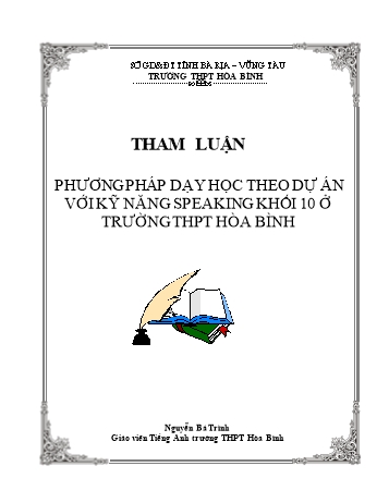 Tham luận Phương pháp dạy học theo dự án với kỹ năng Speaking Khối 10 ở trường THPT Hòa Bình