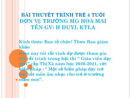 Thuyết trình Sáng kiến kinh nghiệm Một số biện pháp cho trẻ học tốt môn âm nhạc ở Mầm non